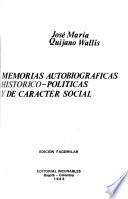 Memorias autobiográficas, histórico-políticas y de carácter social
