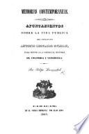 Memorias contemporaneas. Apuntamientos sobre la vida publica del ciudadano A. L. Guzman, para servir a la imparcial Historia de Colombia y Venezuela