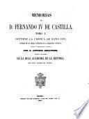 Memorias de D. Fernando IV de Castilla ...
