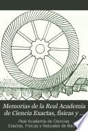 Memorias de la Real Academia de Ciencias Exactas, Físicas y Naturales de Madrid