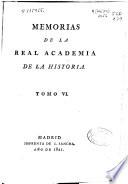 Memorias de la Real Academia de la Historia: 1821 (XCV, [1] en bl., 622, [2] p.)