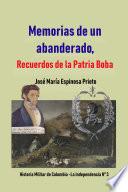 Memorias de un abanderado, Recuerdos de la Patria Boba
