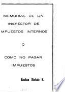 Memorias de un inspector de impuestos internos, o, Cómo no pagar impuestos