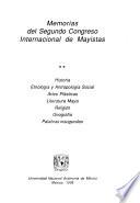 Memorias del Segundo Congreso Internacional de Mayistas: Historia. Etnología y Antropología Social. Artes Plásticas. Literatura Maya. Religión. Geografía. Palabras inaugurales