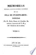 Memorias geográficas, históricas, económicas y estadísticas de la isla de Puerto-Rico