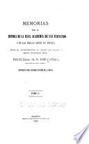 Memorias para la historia de la Real academia de San Fernando y de las bellas artes en España
