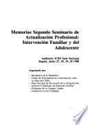 Memorias Segundo Seminario de Actualización Profesional, Intervención Familiar y del Adolescente