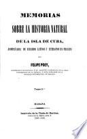 Memorias sobre la historia natural de la isla de Cuba