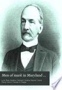 Men of Mark in Maryland ...