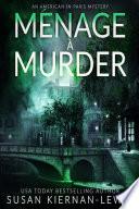 Ménage à Murder: An American in Paris Mystery Book 4