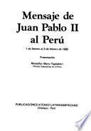 Mensajes de Juan Pablo II al Perú, 1 de febrero al 5 de febrero de 1985