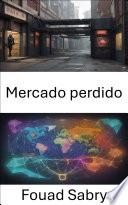 Mercado perdido