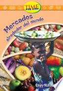 Mercados alrededor del mundo: Fluent (Nonfiction Readers)