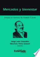 Mercados y Bienestar. Ensayos en memoria de Homero Cuevas