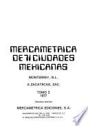 Mercamétrica de 71 ciudades mexicanas: Monterrey, N. L. a Zacatecas, Zac