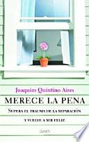 Merece la pena