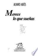 Merece lo que sueñas
