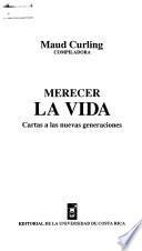Merecer la vida