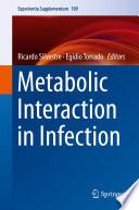 Metabolic Interaction in Infection
