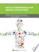 Metallic Biomaterials for Medical Applications