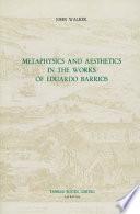 Metaphysics and Aesthetics in the Works of Eduardo Barrios