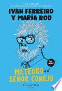 Meteoro y el señor Conejo