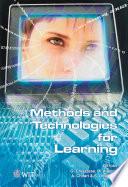 Methods and Technologies for Learning