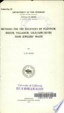 Methods for the Recovery of Platinum, Iridium, Palladium, Gold, and Silver from Jewelers' Waste
