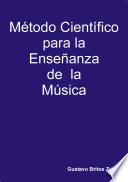 Método Científico para la Enseñanza de la Música