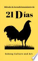 Método de Acondicionamiento de 21 Días