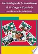 Metodología de la enseñanza de la Lengua Española para las escuelas pedagógicas