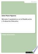 Métodos Cuantitativos en la Planificación y Evaluación Educativa