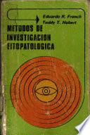 Metodos de Investigacion Fitopatologica