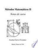 Métodos Matemáticos II. Notas de Curso (Segunda Edición)