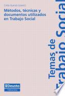 Métodos, técnicas y documentos utilizados en Trabajo Social