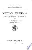 Métrica española; reseña histórica y descriptiva