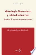 Metrología dimensional y calidad industrial