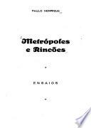 Metrópoles e rincões