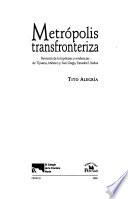Metrópolis transfronteriza