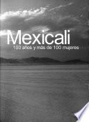 Mexicali, 100 años y más de 100 mujeres
