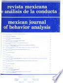 Mexican Journal of Behavior Analysis