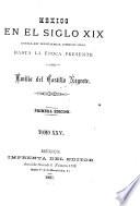 México en el siglo XIX, o sea su historia desde 1800 hasta la época presente
