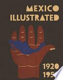 Mexico illustrated, 1920-1950