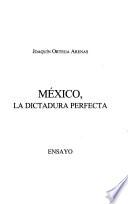 México, la dictadura perfecta