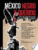 México negro y querido