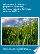 MF0517_1 - Operaciones auxiliares de preparación del terreno, plantación y siembra de cultivos agricolas