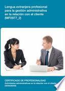 MF0977_2 - Lengua extranjera profesional para la gestión administrativa en la relación con el cliente