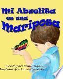 Mi Abuelita Es una Mariposa