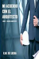 Mi Acuerdo Con El Arquitecto