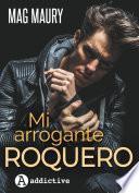 Mi arrogante roquero